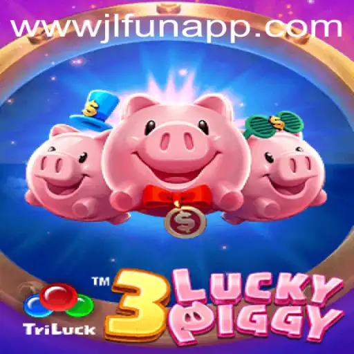 Exploring the Exciting World of 3LUCKYPIGGY: A Game Revolutionized by JLFUN